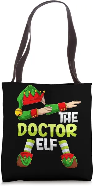 Dabbing Elf Christmas Hospital Doctors The Doctor Elf Tote Bag
